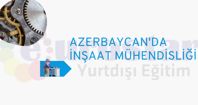 azerbaycanuniversiteleri-insaat-mühendisligi